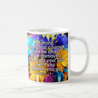 Be Strong Bible Scripture Coffee Mug