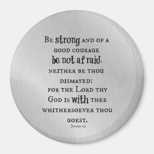 Be Strong Bible Verse Magnet