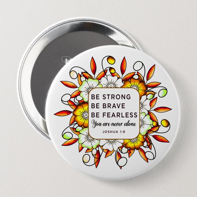 Be Strong Brave Fearless - Bible Verse 10 Cm Round Badge (Front & Back)