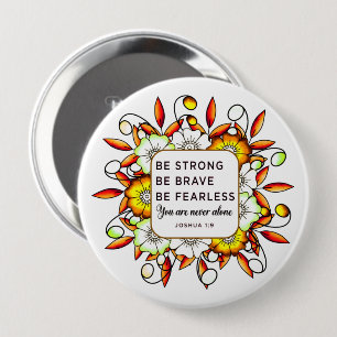 Be Strong Brave Fearless - Bible Verse 10 Cm Round Badge