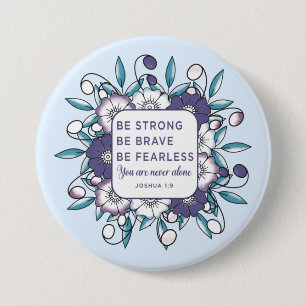 Be Strong Brave Fearless - Bible Verse  7.5 Cm Round Badge