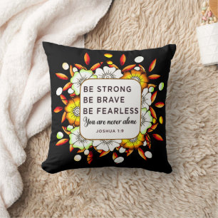 Be Strong Brave Fearless - Bible Verse Cushion