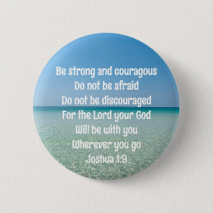 Be Strong & Courageous Beautiful Christian Beach 6 Cm Round Badge