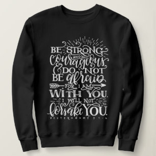 Be Strong & Courageous Bible Verse Crewneck Sweatshirt