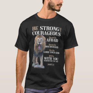 Be Strong & Courageous Joshua 19 Deluxe Christian T-Shirt
