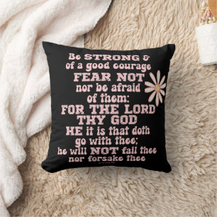 Be strong & Courageous KJV Bible Verse  Cushion
