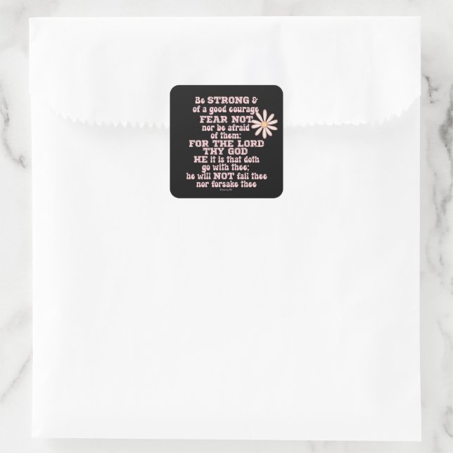 Be strong & Courageous KJV Bible Verse  Square Sticker (Bag)