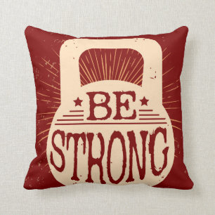Be Strong Cushion