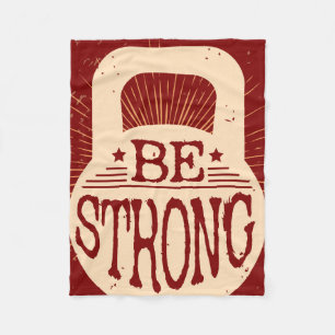 Be Strong Fleece Blanket