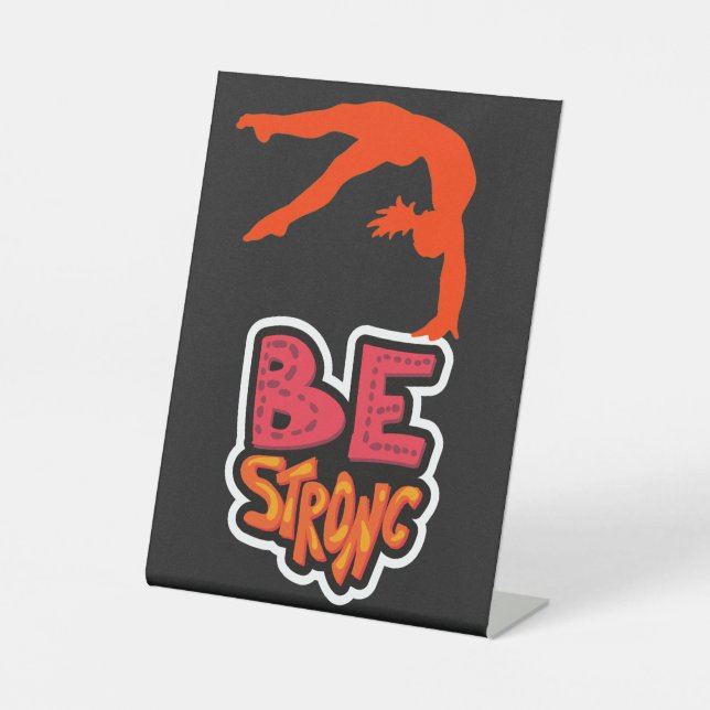 Be Strong Gymnastics  Pedestal Sign (Front)