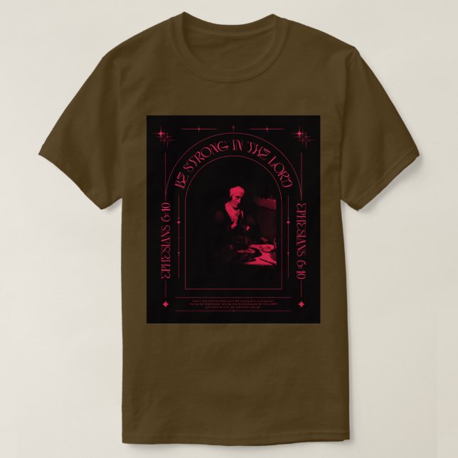 Be Strong In The Lord 1 T-Shirt (Design Front)