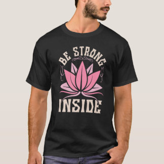 Be Strong Inside  Chakra Japanese Healing Reiki T-Shirt
