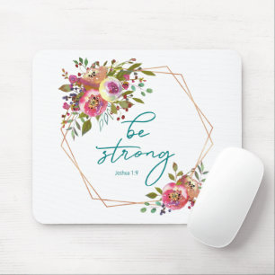 Be Strong Mouse Mat