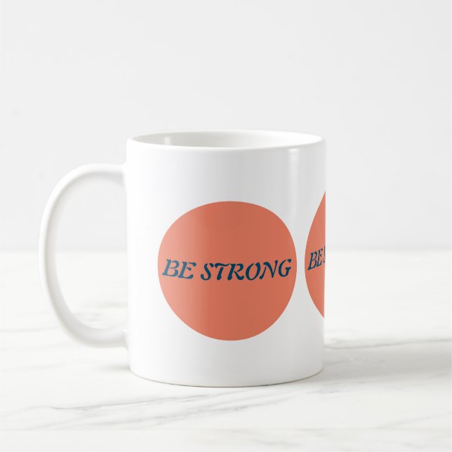 Be strong Mug (Left)