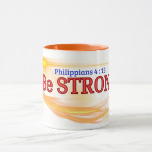 Be Strong (Philppians 4:13) Mug &Cup