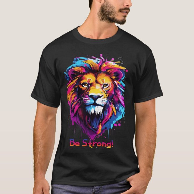Be Strong! T-Shirt (Front)