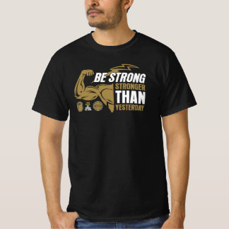 Be Strong T-Shirt