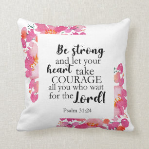 Be Strong & Take Courage Psalm Pink Floral Bible Cushion