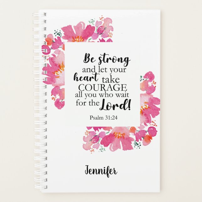Be Strong & Take Courage Psalm Pink Floral Bible Planner (Front)