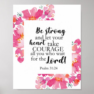Be Strong & Take Courage Psalm Pink Floral Bible Poster