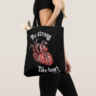 Be Strong, Take Heart Black Tote Bag