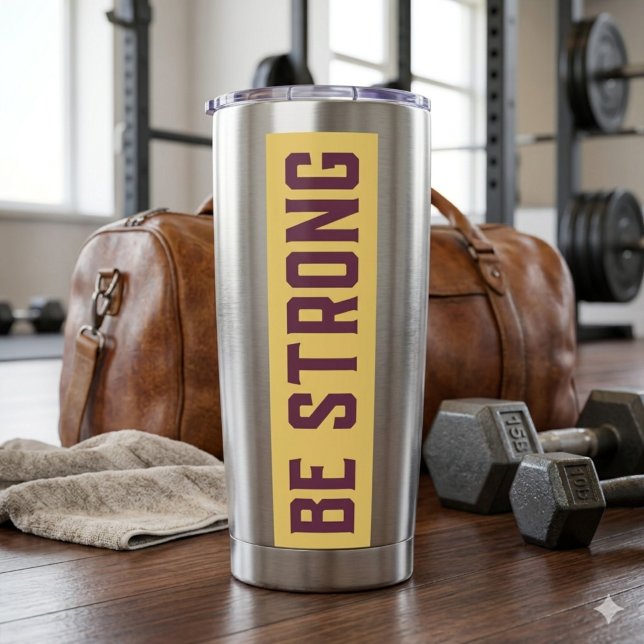 BE STRONG Thermal Tumbler (Creator Uploaded)