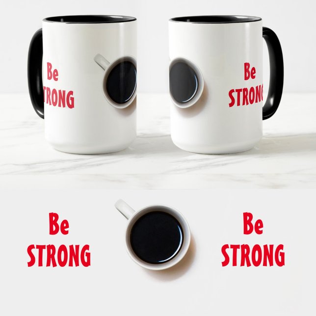 Be STRONG with Coffee Positive Affirmation Mug (Creator Uploaded)