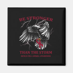 Be Stronger Than The Storm Sickle Cell Anaemia Magnet