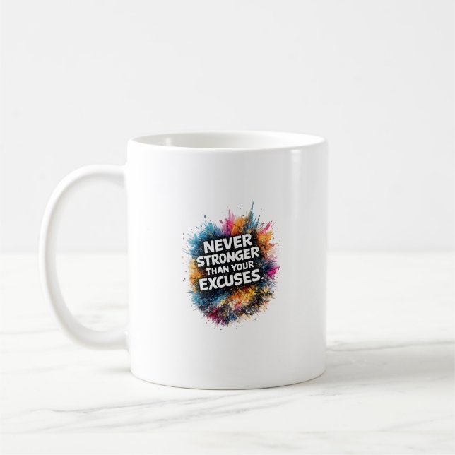 Be Stronger Than Your Excuses Abstract Design Coffee Mug (Left)