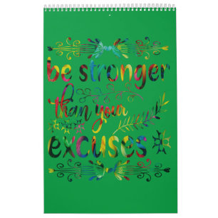 Be Stronger Than Your Excuses Colorful-min Calenda Calendar