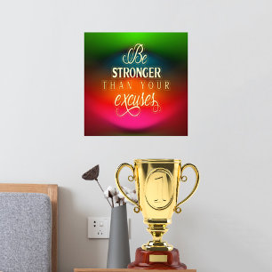 Be Stronger Than Your Excuses Colourful Abstract Foil Prints