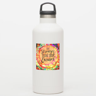 Be Stronger Than Your Excuses Encouragement