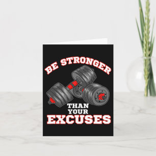 Be Stronger Than Your Excuses Funny Gym Workout  Card