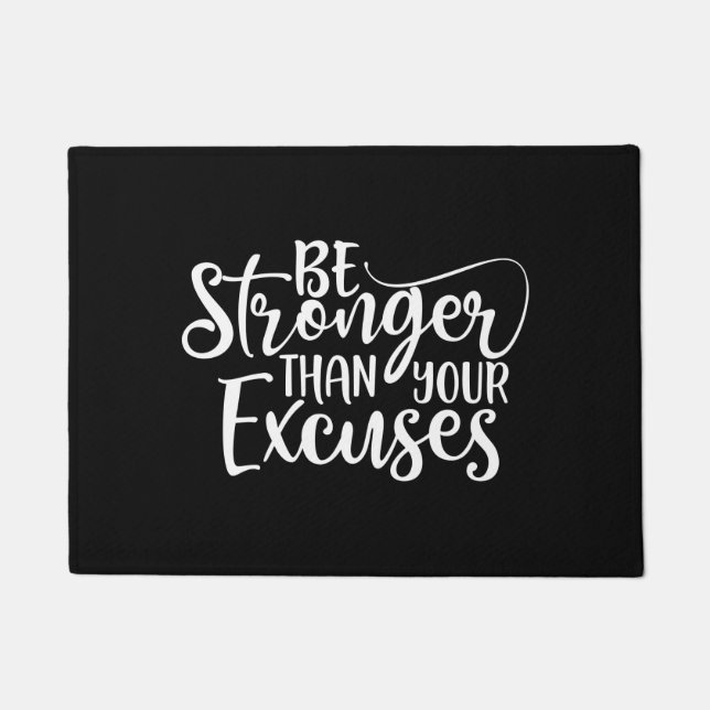 Be Stronger Than Your Excuses Gym Doormat (Front)