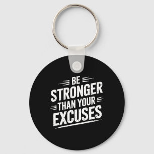 Be Stronger Than Your Excuses Gym Weightlifting Mo Key Ring
