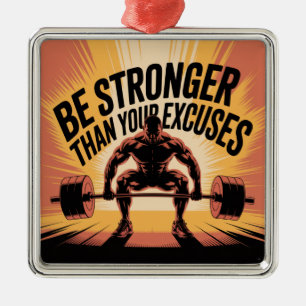 Be Stronger Than Your Excuses Metal Tree Decoration