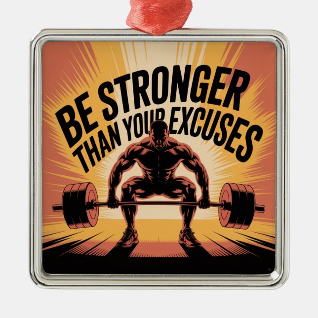 Be Stronger Than Your Excuses Metal Tree Decoration (Front)