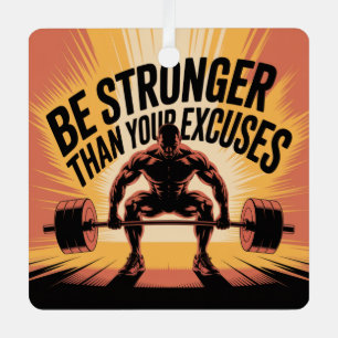 Be Stronger Than Your Excuses Metal Tree Decoration