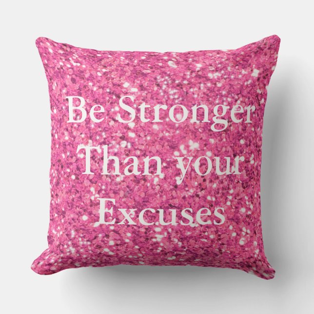 Be stronger than your excuses pink sequins cushion (Front)