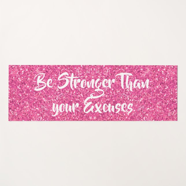 Be stronger than your excuses pink sequins  yoga mat (Front (Horizontal))