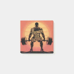 Be Stronger Than Your Excuses Post-it Notes