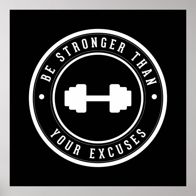 Be stronger than your excuses poster (Front)