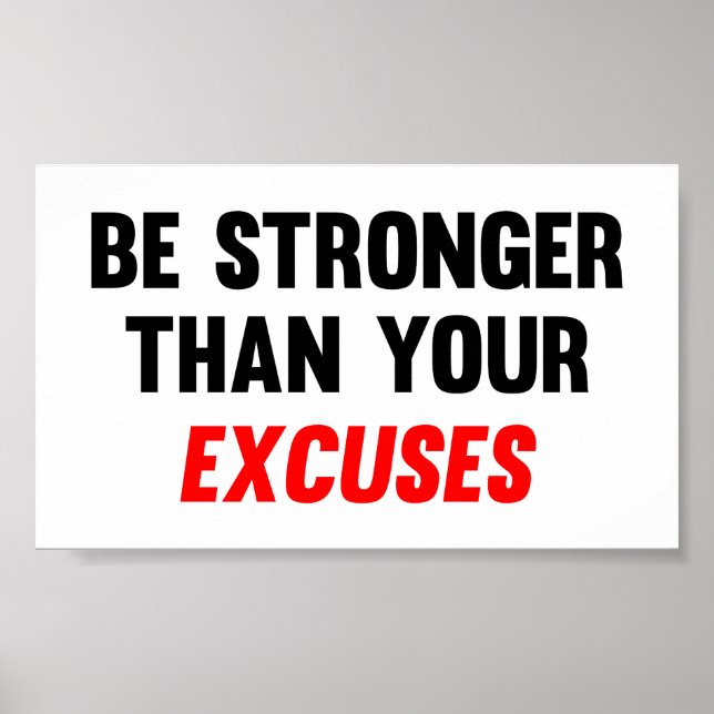 Be Stronger Than Your Excuses Poster (Front)