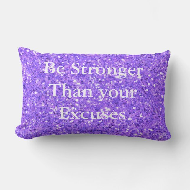 Be stronger than your excuses purple sequins lumbar cushion (Front)