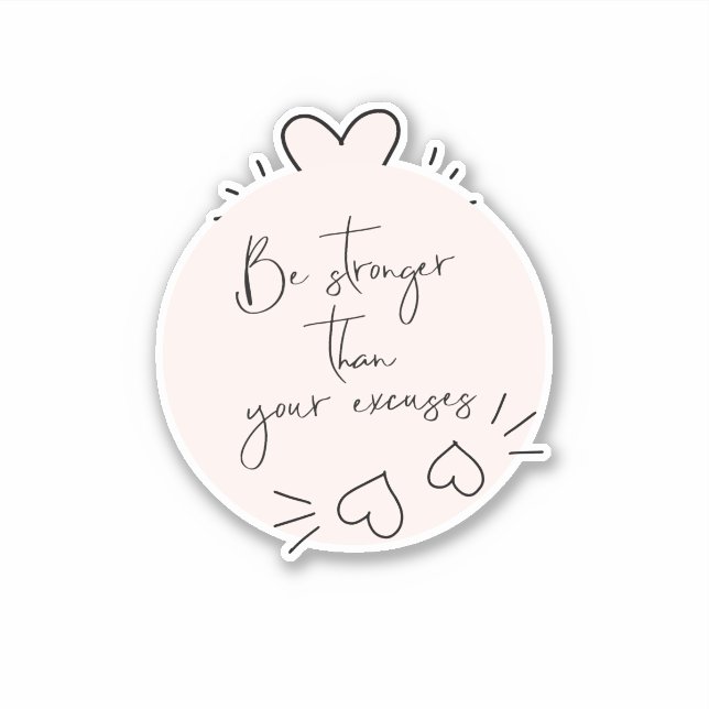 Be Stronger than Your Excuses Quote Blush Hearts (Front)
