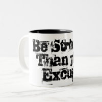 Be stronger than your excuses rugged script