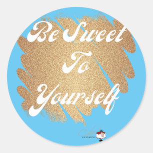 Be Sweet To Yourself Classic Round Sticker
