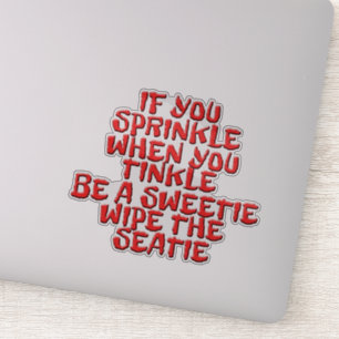 Be Sweetie Wipe Seatie Bathroom Humour Stickers