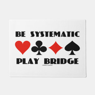 Be Systematic Play Bridge Advice Four Card Suits Doormat