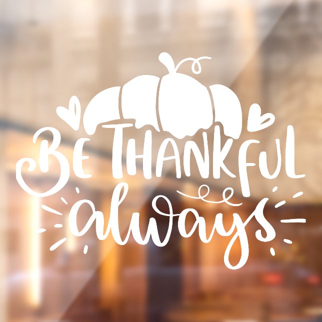 Be Thankful Always Thanksgiving Harvest Lettering Window Cling (Sheet 2)